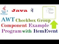 AWT CheckBoxGroup Example Program with Event Handling in Java