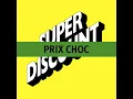 Prix Choc (Radio Edit - High Mix) - Etienne de Crécy