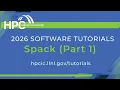 Tutorials 2026 Spack Part 1 Basics Environments Configuration