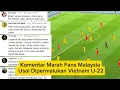 Lagu Komentar Marah Fans Malaysia Usai Dipermalukan Vietnam U-22