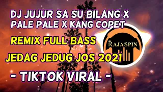 Download DJ JUJUR SA SU BILANG x PALE PALE x KANG COPET - TIKTOK VIRAL TERBARU REMIX FULL BASS JEDAG JEDUG MP3