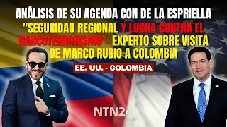 "Seguridad regional y lucha contra narcoterrorismo": experto sobre visita de Marco Rubio a Colombia