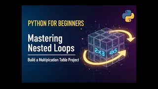 Python for Beginners Build a Multiplication Table with Nested Loops