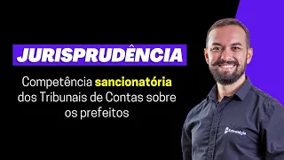 STF - Tribunais de Contas podem punir prefeitos