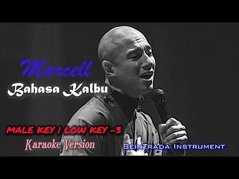 Download MP3 Marcell - Bahasa Kalbu | karaoke Version | Male Low key -3