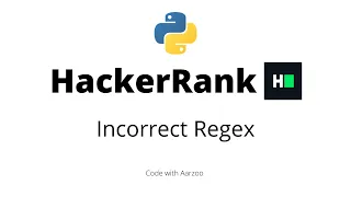 Incorrect Regex HackerRank Solution