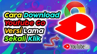 Download Cara Download Youtube Go Versi Lama Sekali Klik MP3