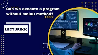 Can we execute a program without the main method Core java Interview Lecture 20
