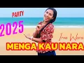 Download Lagu Lagu Acara Terbaru 2025 || Menga Kau Nara || Irna Wara || OMV