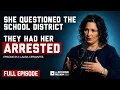She Questioned the School District Then They Put Her in Jail Laura Cervantes Ep 012