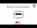 Random Color Generator Random Color Generator Using Html Css Javascript true coding