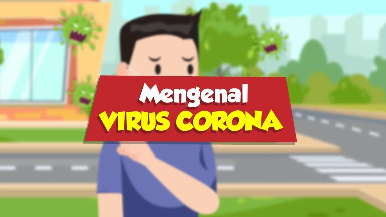 Biologi Kelas 10 : Apa itu Virus Corona? Belum ada vaksin, kok bisa sembuh?. 