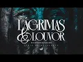 Lagu Lagrimas e Louvor - Esperança nas Lágrimas | Salmo 126 | Pr. Tomas Souza