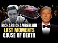 Richard Chamberlain Dies at 90 TV actor who starred in Dr Kildare and Last Words Revealed