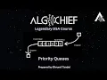 Priority Queues All Techniques you need to know AlgoChief s DSA Course