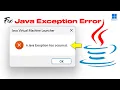 Fix Java Exception Has Occurred Fast Easy