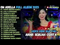 Download Lagu AKHIR SEBUAH CERITA - LAILA CANGGUNG - PERMATA HATI - OM ADELLA FULL ALBUM TERBARU 2025