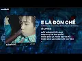 Lagu E Là Đôn Chề Remix (Bản Hot TikTok) - Một Mảnh Ký Ức Anh Chia Ra Làm Hai Phần Remix TikTok 2025