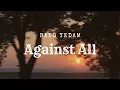 BANG YEDAM '비록 (AGAINST ALL)' LYRICS [ROM/ENG]