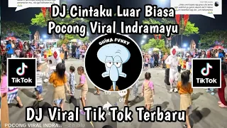 dj cinta luar biasa horeg dj cinta luar biasa pocong viral indramayu viral tiktok terbaru 2025