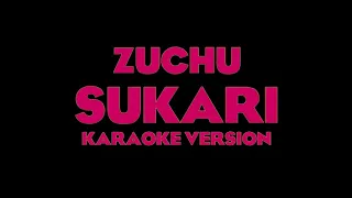 Zuchu Sukari Instrumental Karaoke Lyrical Version 