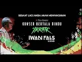 Lagu KONSER IWAN FALS 2022 BERTALU RINDU \
