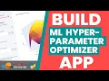 How to Build a Machine Learning Hyperparameter Optimization App Streamlit