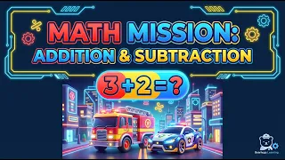 Emergency Rescue Math Mission Addition Subtraction for Kids Grade 1 Math Quiz