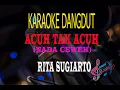 Download Lagu Karaoke Acuh Tak Acuh Nada Cewek - Rita Sugiarto  (Karaoke Dangdut Tanpa Vocal)