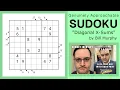 GAS Sudoku Walkthrough - Diagonal X-Sums by Bill Murphy 2025-11-02