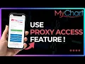 How To Use MyChart Proxy Access Feature