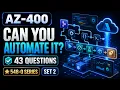 AZ-400 Exam Prep Questions Answers 2026 Microsoft DevOps Engineer Expert 43 Questions Set 2