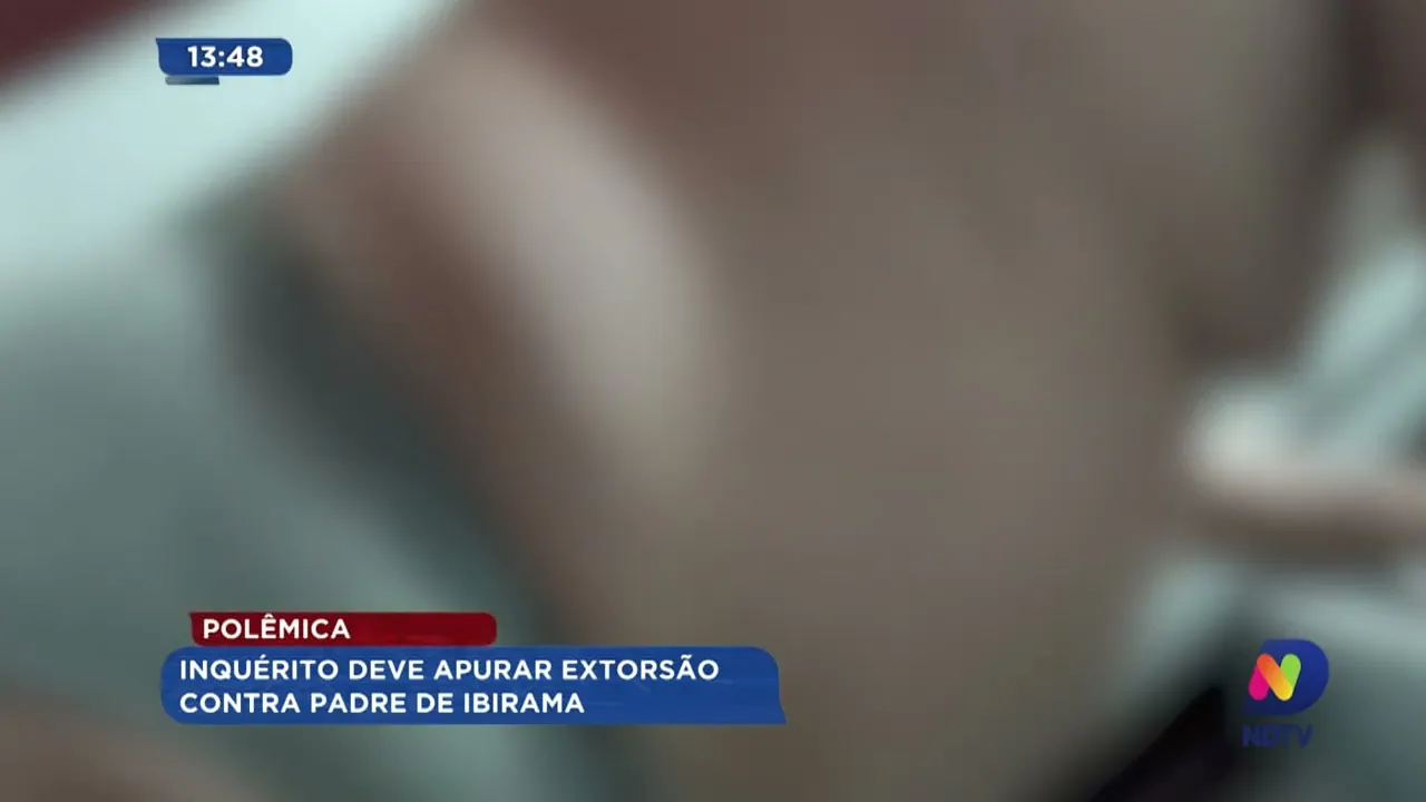 Inquérito deve apurar extorsão contra padre de Ibirama