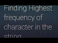 C program to find highest frequency of character in string