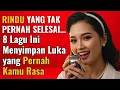 Download Lagu 8 Lagu Rindu Lawas Paling Menyentuh — Bikin Kamu Ingat Seseorang yang Sudah Pergi…
