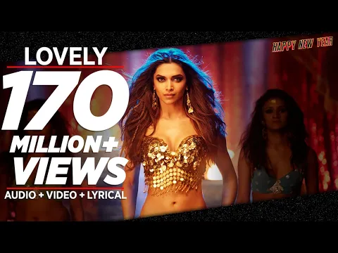 Download MP3 OFFICIAL: 'Lovely' FULL VIDEO Song | Shah Rukh Khan | Deepika Padukone | Kanika Kapoor