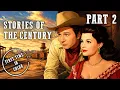 Stories of the Century Part 2 Colorized Mary Castle 4K Western Series