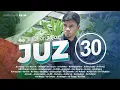 Download Lagu JUZ 30 - Muzammil Hasballah