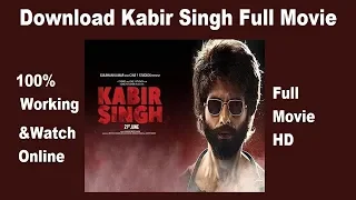 download kabir singh full hd movie on pc i 100 working