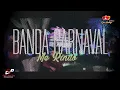 Me rindo - Banda Carnaval