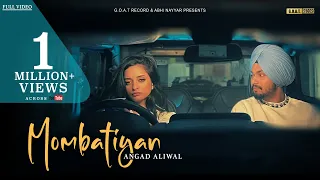 Mombatiyaan : Angad Aliwal (Official Video) Sparsh | Crowny |New Punjabi Song 2022 @GOATRecords