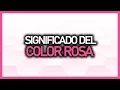 What does the PINK COLOR mean Meaning Psychology and Personality