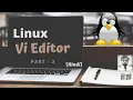 Vi Text Editor Part - 3 Navigating in Vi editor