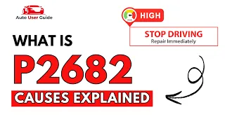 What is P2682 Engine Error Code Causes Explained