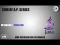 Sum of A P series Sum of A P series in java