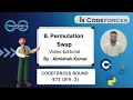 B Permutation Swap Codeforces Round 873 Div 2 Codeforces DCC NIT-A
