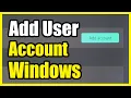 How to Add another User to your Windows 11 PC Account Settings