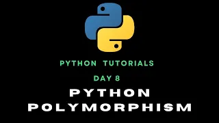 Python Day 08 Polymorphism in Python