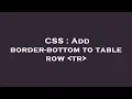 CSS Add border-bottom to table row tr