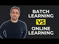 Machine Learning Types Batch Learning VS Online Learning